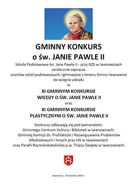 Gminny konkurs wiedzy oraz Gminny konkurs plastyczny o Janie Pawle II