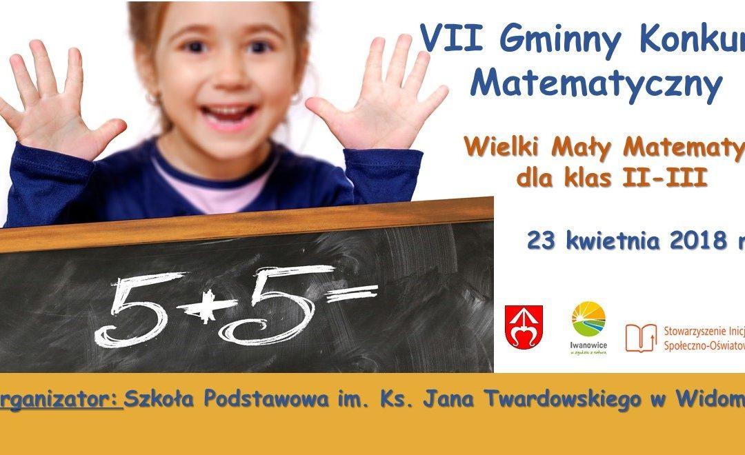 Zapraszamy do udziału w VII Gminnym Konkursie Matematycznym “Wielki Mały Matematyk”.