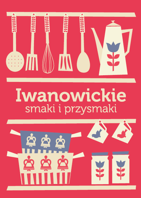 Książka kucharska “Iwanowickie smaki i przysmaki”