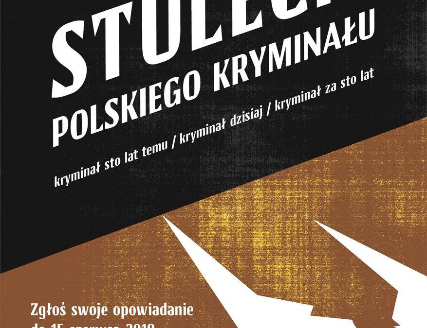 Konkurs na opowiadanie “Stulecie polskiego kryminału”