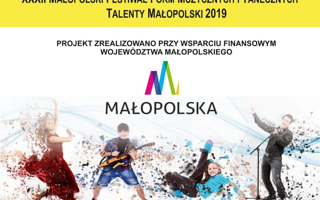 Katarzyna Fiedor wyróżniona w Finale Wojewódzkim XXXII Małopolskiego Festiwalu Form Muzycznych i Tanecznych “Talenty Małopolski 2019”