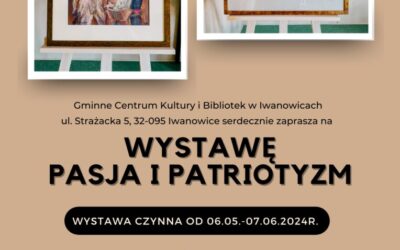 Wystawa “Pasja i Patriotyzm”