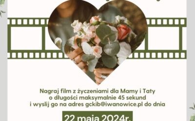 Konkurs “Nagraj życzenia na dzień Mamy i Taty”