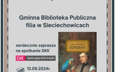 Spotkanie Dyskusyjnego Klubu Książki w ramach Narodowego Czytania „Kordiana” – 12.09.2024 r.