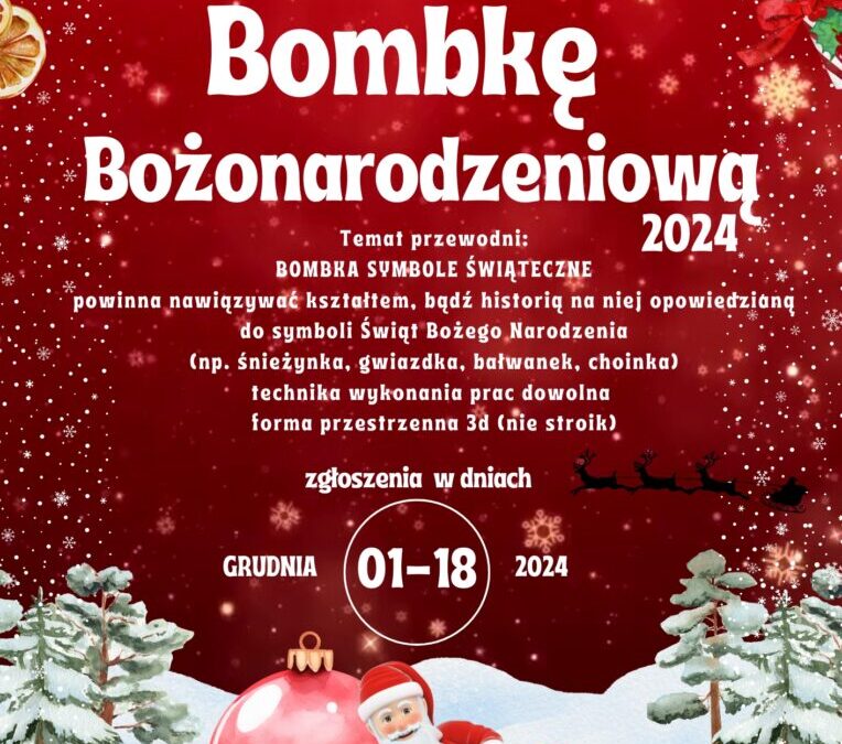 Gminny Konkurs Plastyczny na Najpiękniejszą Bombkę Bożonarodzeniową 2024 pt. „Świąteczne Symbole”.