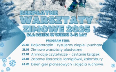 Warsztaty Zimowe 2025 w Sieciechowicach – Filii Gminnej Biblioteki Publicznej w Iwanowicach.