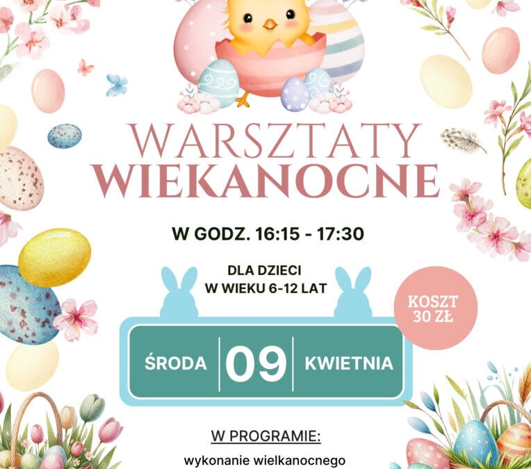 Warsztaty Wielkanocne w GCKiB Iwanowice.