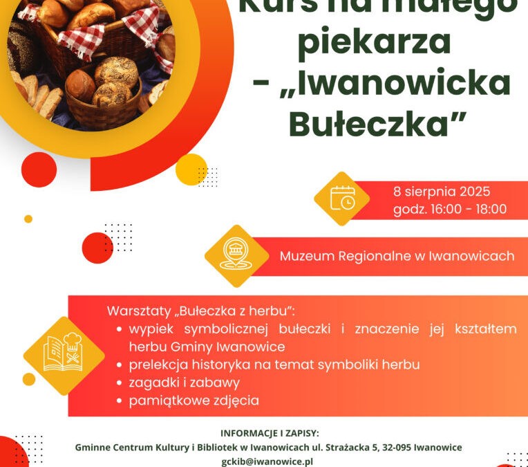 Kurs na małego piekarza – „Iwanowicka Bułeczka”