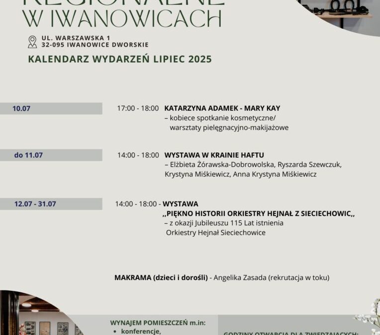 Kalendarz wydarzeń – Lipiec 2025 w Muzeum Regionalnym w Iwanowicach!
