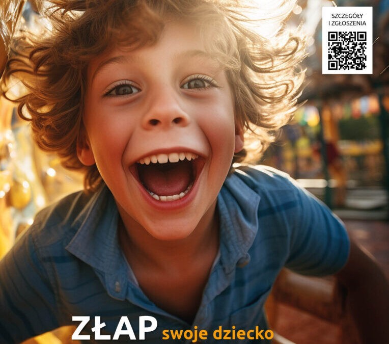 Zatrzymajmy to, co naprawdę ważne – konkurs „Złap swoje dziecko na dobrym”