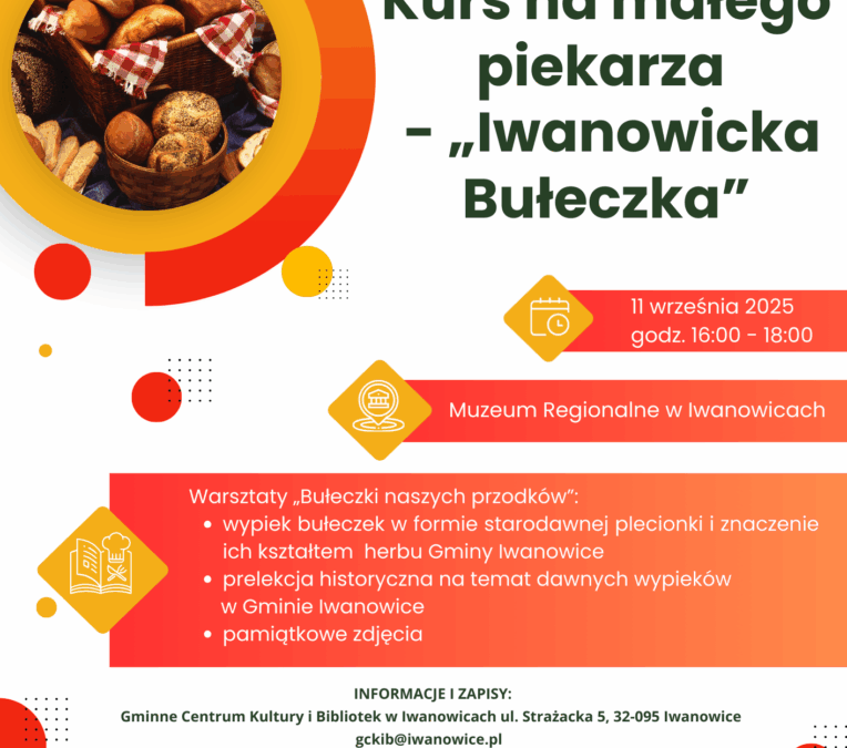Kurs na małego piekarza – „Iwanowicka Bułeczka”