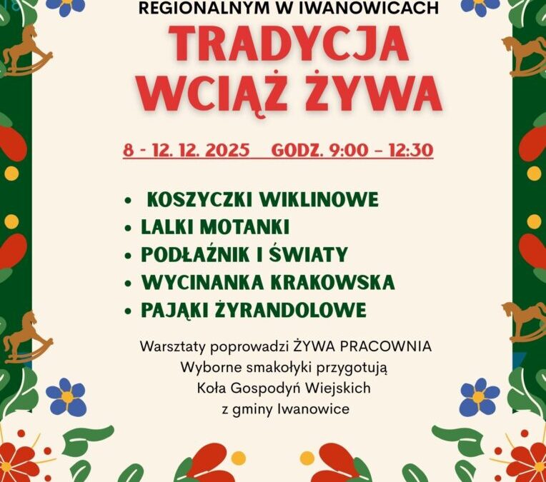 „TRADYCJA WCIĄŻ ŻYWA”!