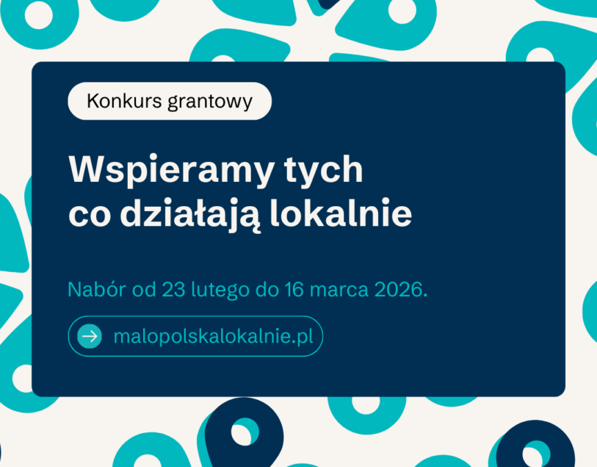 Spotkanie informacyjne w ramach konkursu grantowego Małopolska Lokalnie 2026