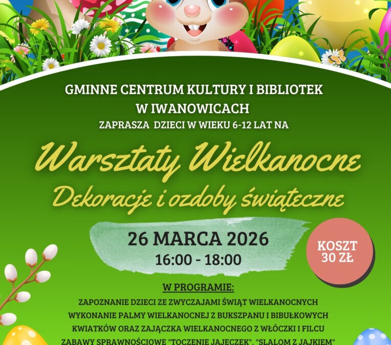 Warsztaty Wielkanocne w GCKiB