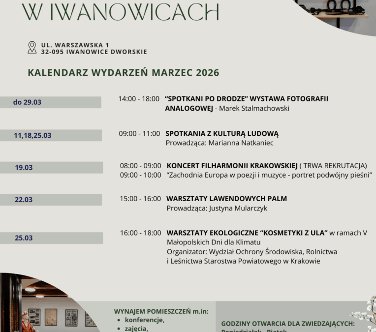 Kalendarz wydarzeń – marzec 2026 w Muzeum Regionalnym w Iwanowicach!