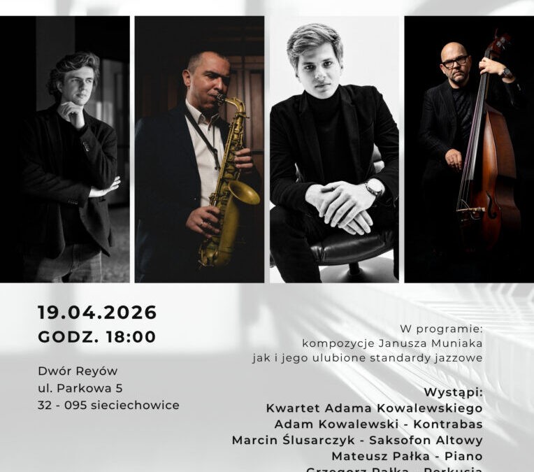 Przypominamy i zapraszamy na wyjątkowy koncert jazzowy już w najbliższą niedzielę – 19.04.2026 r.