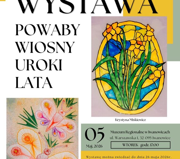 Wernisaż wystawy „Powaby Wiosny, Uroki Lata”!