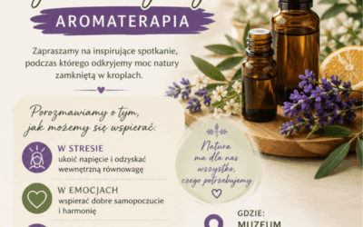 Zapraszamy na wyjątkowe warsztaty z olejkami eterycznymi!